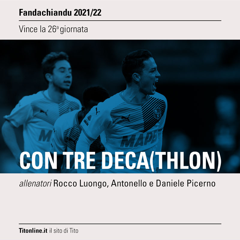 fanda2022 26 giornata con tre deca(thlon)