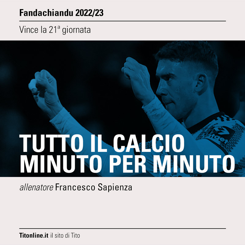 fandachiandu 2023 giornata 21 tutto il calcio minuto per minuto