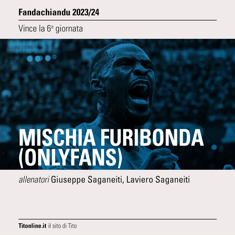fandachiandu 6 giornata mischia furibonda