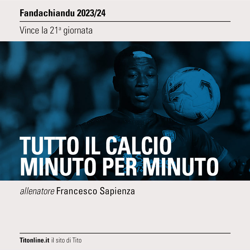 fandachiandu 2024 21 giornata tutto il calcio minuto per minuto