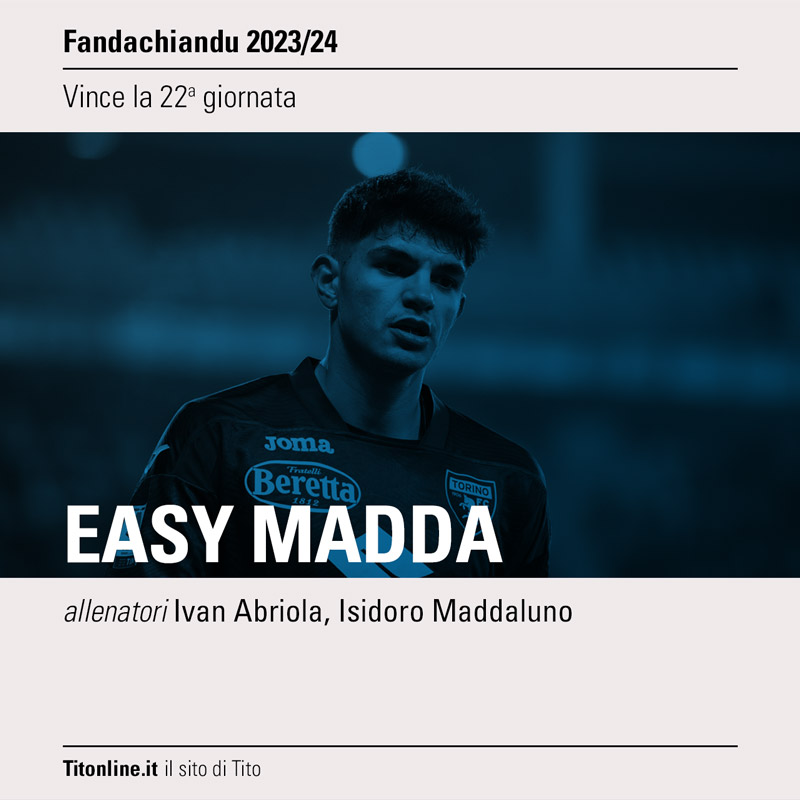 fandachiandu 2024 22 giornata easy madda